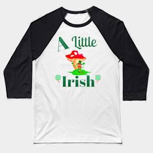 A Little Irish Baseball T-Shirt